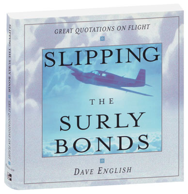 Slipping the Surly Bonds