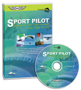 Sport Pilot DVD: Choosing the Light-Sport Aircraft that's Right for You