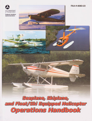 FAA Seaplane, Skiplane, and Float/Ski Equipped Helicopter Operations Handbook