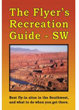 Flyer's Recreational Guides - Southwest