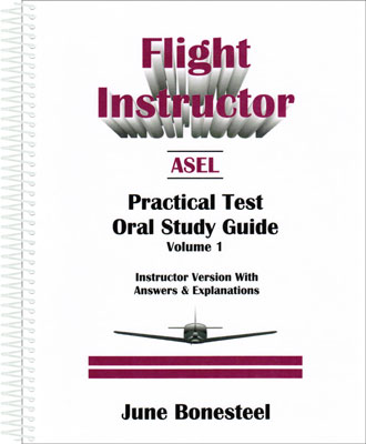 Flight Instructor Pilot Practical Test Oral Study Guide - Vol. 1