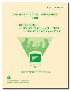 Test Supplement - Sport Pilot, Instructor, Examiner