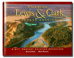 Chasing Lewis & Clark Across America: A 21st Century Aviation Adventure (Hardcover)