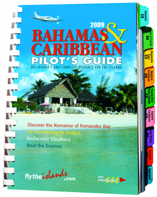 2009 Bahamas & Caribbean Pilot's Guide