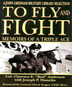 To Fly and Fight: Memoirs of a Triple Ace