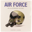 Air Force - An Illustrated History
