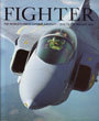 FIGHTER: The World's Finest Combat Aircraft - 1914 To The Present Day