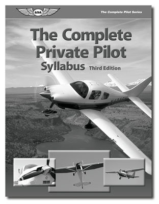 The Complete Private Pilot Syllabus