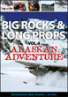 Big Rocks & Long Props - Alaskan Adventure Volume 4