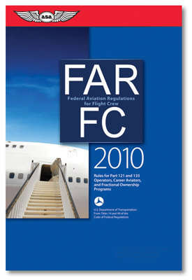 2010 FAR for Flight Crew Book - ASA