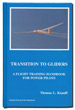 Transition to Gliders