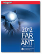 2012 FAR for Aviation Maintenance Technicians - ASA