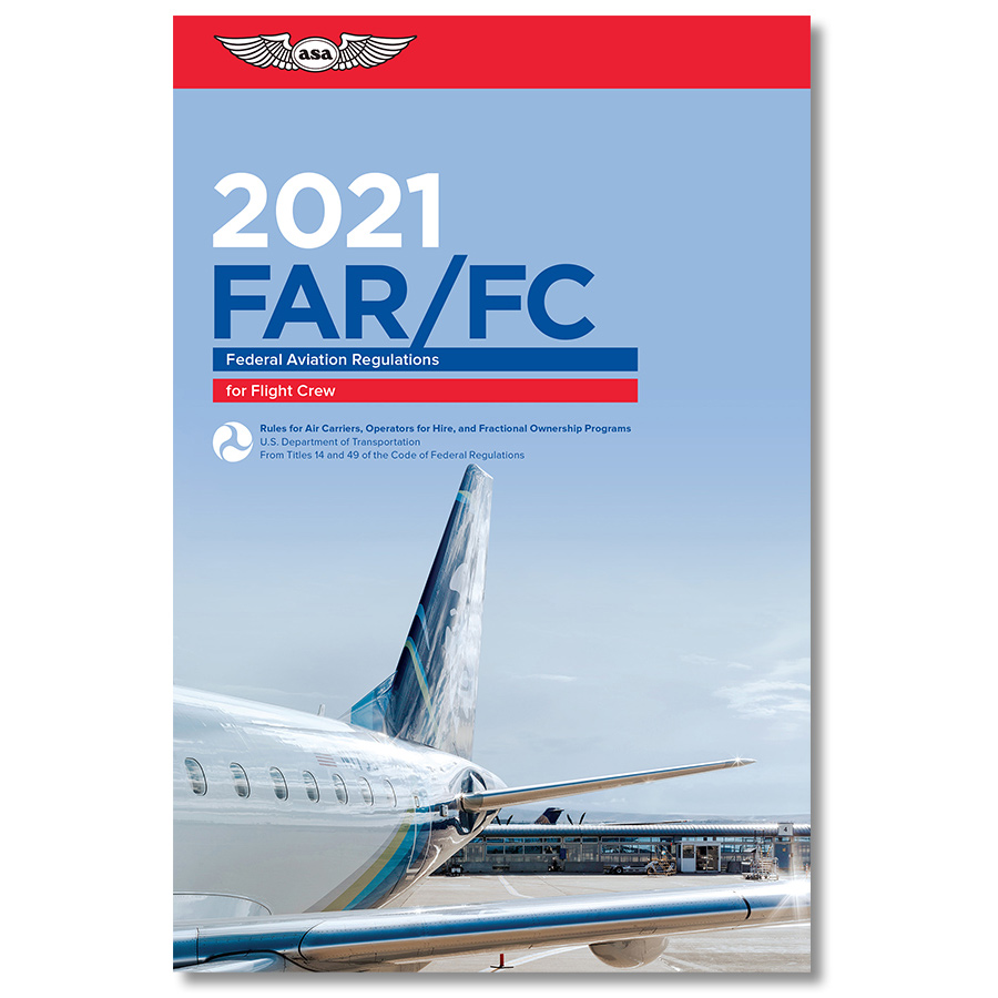 2021 FAR for Flight Crew Book - ASA - MyPilotStore.com
