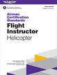 ACS Airman Certification Standards: Flight Instructor Rotorcraft Helicopter