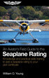 An Aviator's Field Guide to the Seaplane Rating