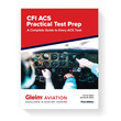 Gleim CFI ACS Practical Test Prep Guide